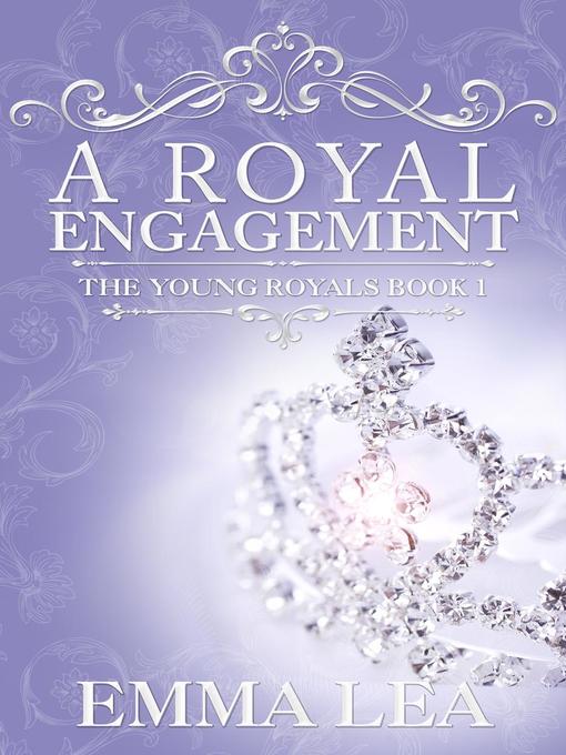 Title details for A Royal Engagement by Emma Lea - Available